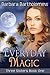 Everyday Magic (Three Siste...