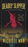 Deadly Slipper: A Novel of Death in the Dordogne