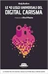 Le 42 leggi universali del Digital Carisma by Rudy Bandiera