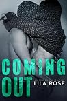 Coming Out by Lila Rose
