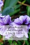 Life's Struggles and Triumphs: A Poetic Journey