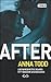 After by Anna Todd After by Anna Todd