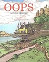 Oops by Arthur Geisert