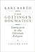 The Göttingen Dogmatics by Karl Barth
