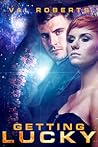 Getting Lucky by Val Roberts
