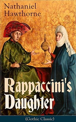 Rappaccini's Daughter: A Medieval Dark Tale from Padua
