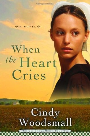 When the Heart Cries (Sisters of the Quilt, #1)