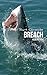 Breach (The Delmar Shark Chronicles, #4)