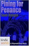 Pining for Penance (Wayward Pines)