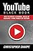 YouTube Black Book by Christopher  Sharpe