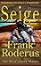 Siege by Frank Roderus