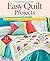 Easy Quilt Projects: Favori...