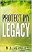 Protect My Legacy (Zenith E...