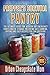 Prepper's Survival Pantry: The Ultimate How To Guide For Modern Day Emergency Food & Water Storage Including Safe Canning, Drying And Easy Recipes You Can Preserve