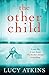 The Other Child by Lucy Atkins