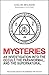 Mysteries: An Investigation Into the Occult, the Paranormal, and the Supernatural