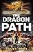 The Dragon Path (Secrets of...