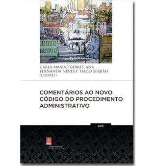 Comentários ao Novo Código de Procedimento Administrativo