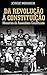 Da revolução à Constituição  by Jorge Miranda