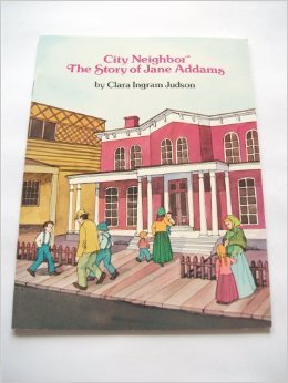 City Neighbor the Story of Jane Addams