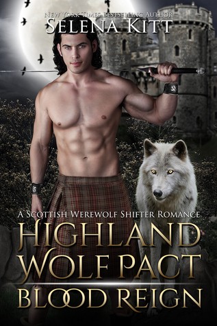 Blood Reign (Highland Wolf Pact, #3)