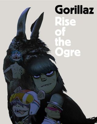 Gorillaz: Rise of the Ogre (Hardcover)