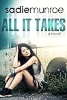 All It Takes by Sadie Munroe