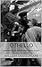 Othello (Annotated) by William Shakespeare Othello (Annotated) by William Shakespeare