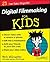 Digital Filmmaking For Kids For Dummies