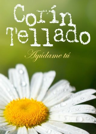 Ayúdame tú (Kindle Edition)