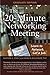 The 20-Minute Networking Meeting - Graduate Edition: Learn to Network. Get a Job.