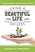 Living a Beautiful Life on Less: The Blissful and Domestic Guide to Food, Fun, and Finances