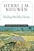 Finding My Way Home by Henri J.M. Nouwen