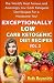 EXCEPTIONALLY LOW CARB KETOGENIC DIET RECIPES - VOL 2: The World’s Most Famous and Amazingly Low Carb Ketogenic Diet Recipes For a Handsome You!