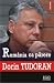 România ca părere by Dorin Tudoran