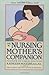 The Nursing Mother's Companion by Kathleen Huggins
