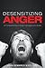 Desensitizing Anger: A Comp...