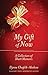 My Gift of Now: A Collection of Short Memoirs