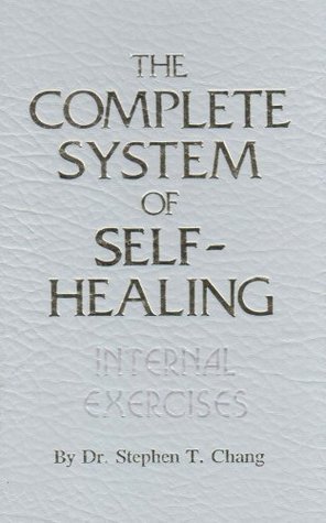 The Complete System of Self-Healing: Internal Exercises (Hardcover)