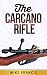 The Carcano Rifle by Mike Francis