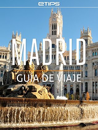 Madrid Guía de Viaje (Spanish Edition)