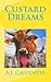 Custard Dreams