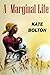 A Marginal Life