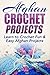 Afghan Crochet Projects: Le...