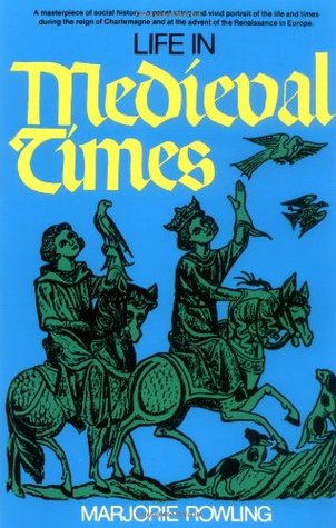 Life in Medieval Times (Perigee)