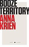 Booze Territory by Anna Krien
