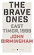 The Brave Ones: East Timor, 1999