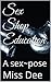 Sex Shop Education: A Sex~pose