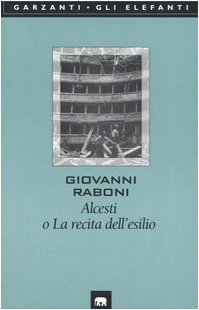 Alcesti o La recita dell'esilio