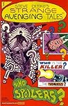 Steve Ditko's Strange Avenging Tales #1 by Steve Ditko Steve Ditko's Strange Avenging Tales #1 by Steve Ditko